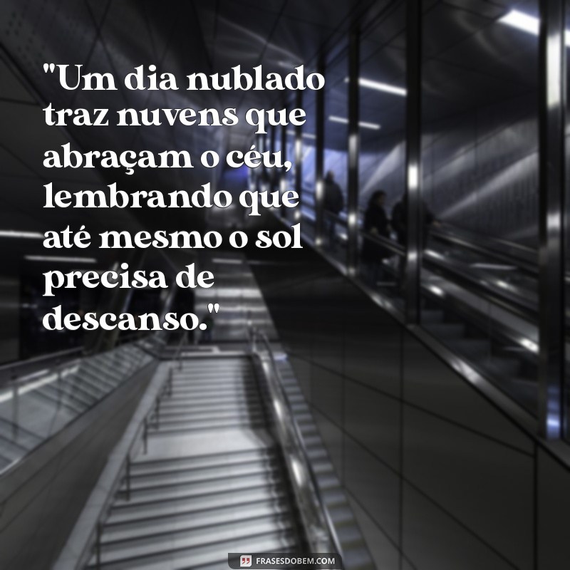 dia nublado frases 