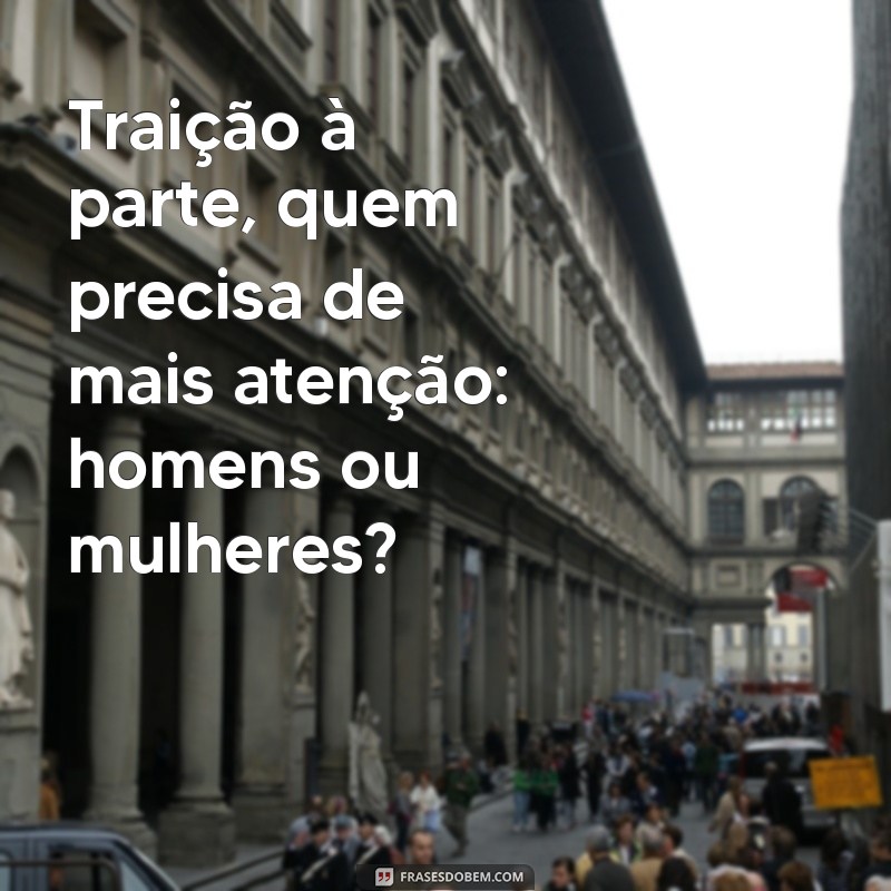 Homens ou Mulheres: Quem Trai Mais? Descubra a Verdade Sobre a Infidelidade 