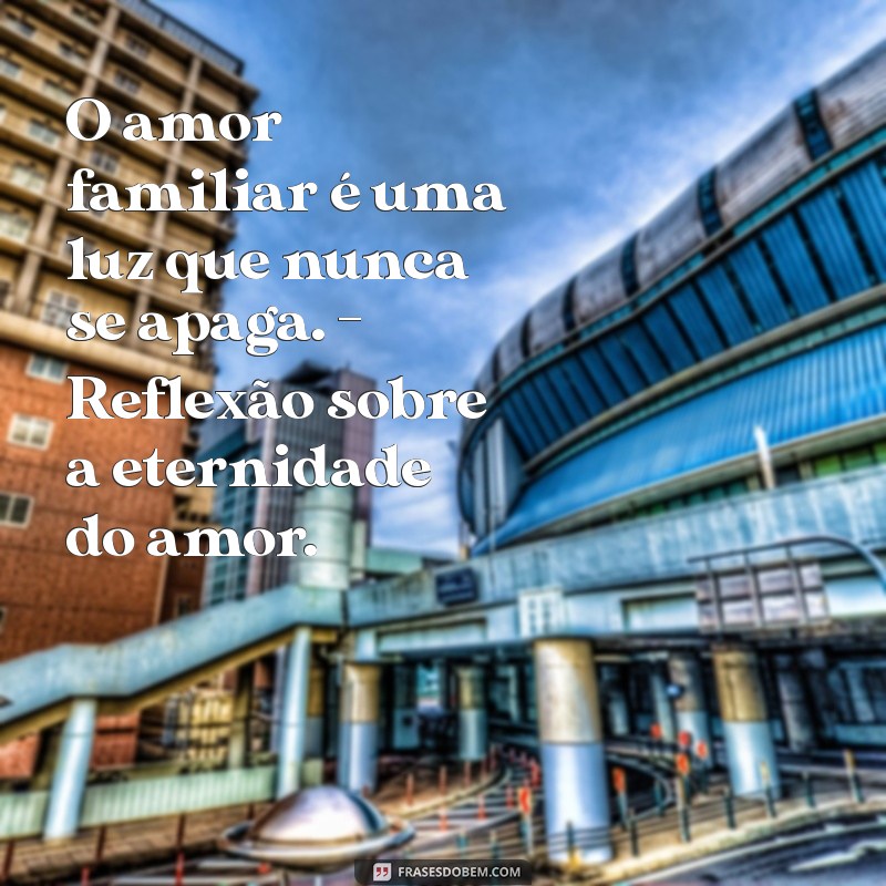 Frases Bíblicas Inspiradoras para Fortalecer os Laços Familiares no Tumblr 