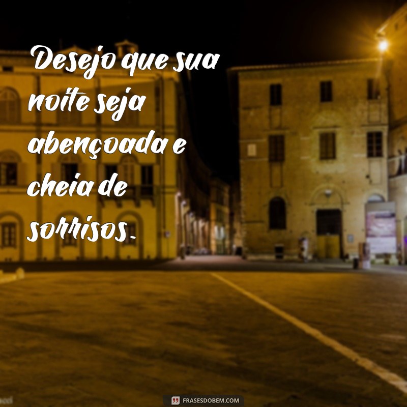 Descubra as melhores frases de boa noite para encantar seus amigos e familiares 