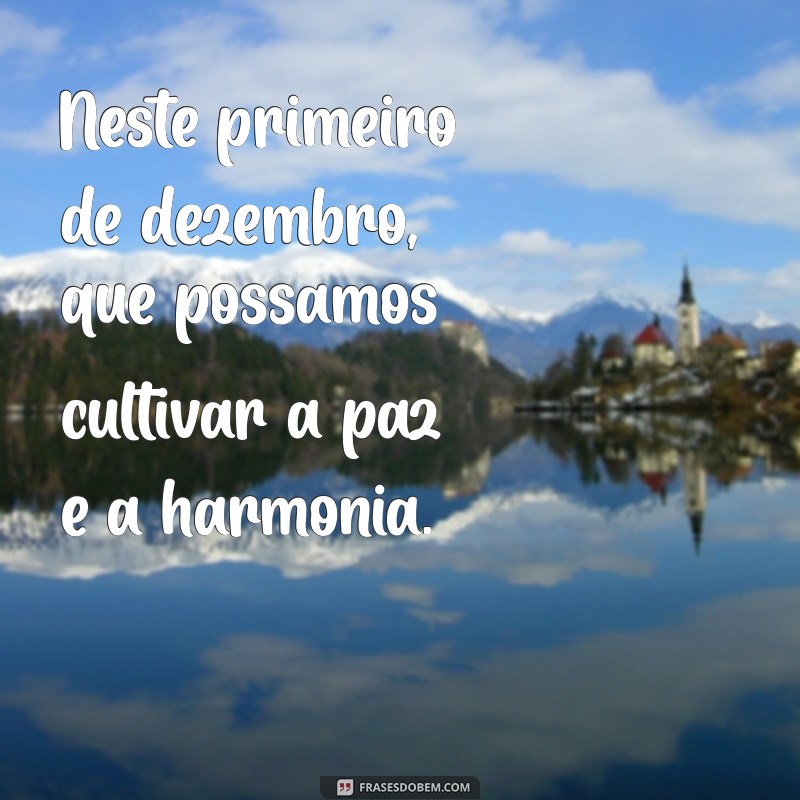 Mensagens Inspiradoras para Celebrar o Primeiro de Dezembro 