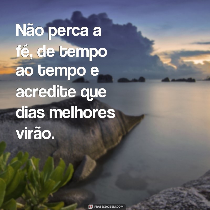 Descubra as melhores frases sobre dar tempo ao tempo e aprenda a viver o presente 