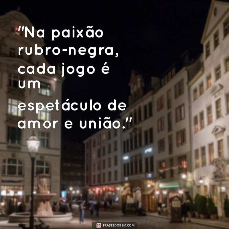 frases bonitas do flamengo 