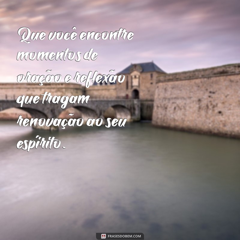 Frases Inspiradoras para uma Boa Semana Evangélica 