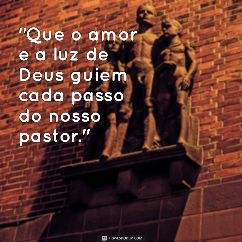 frases dia do pastor evangelico 