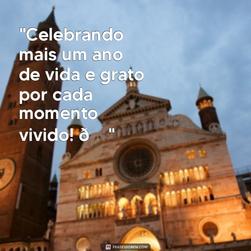 frases para status de aniversário 