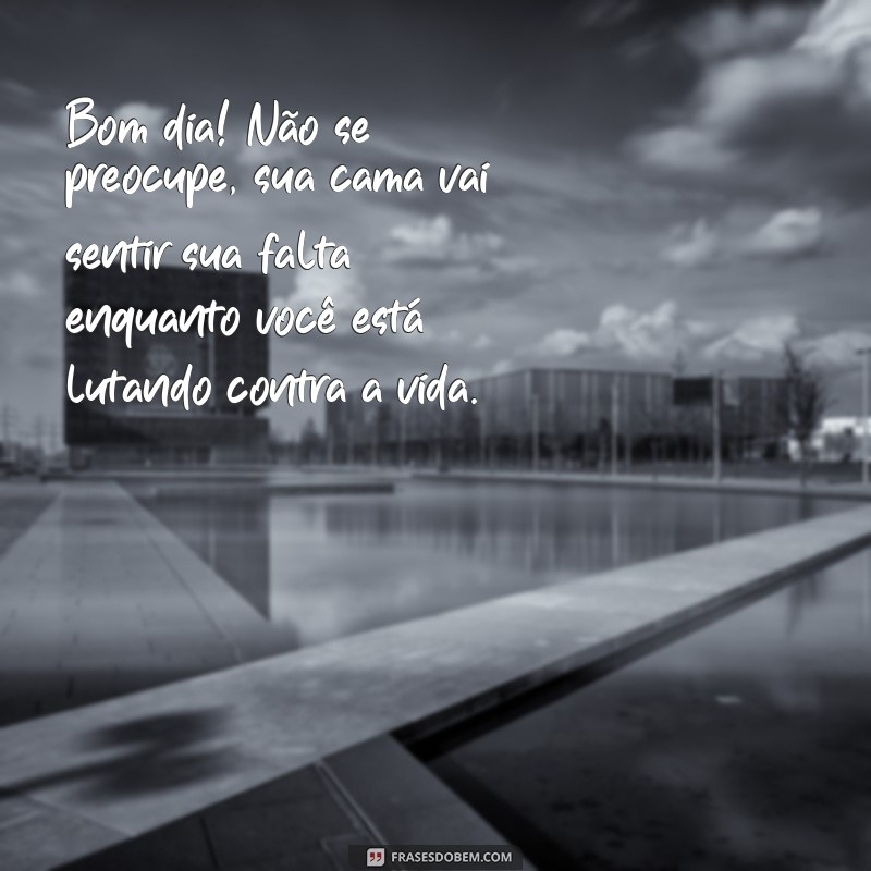 10 Mensagens Engraçadas de Bom Dia para Começar a Segunda-Feira com Sorrisos 