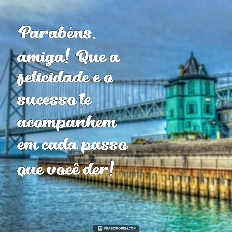 Mensagens de Aniversário Criativas para Celebrar Sua Amiga da Faculdade 