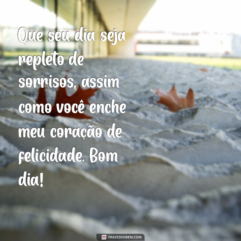 130 Frases de Bom Dia para Surpreender Seu Marido e Fortalecer o Amor 