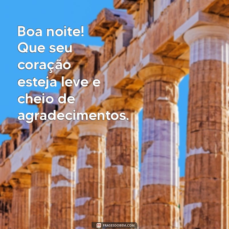 Boa Noite de Gratidão: Frases Inspiradoras para Agradecer e Refletir 