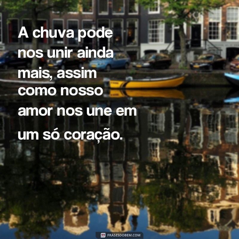 Descubra as mais belas frases de amor inspiradas pela chuva 