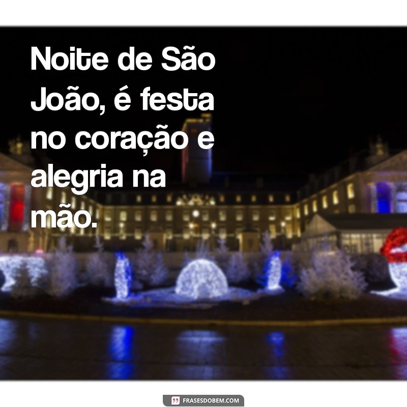 As Melhores Frases Caipiras para Animar sua Festa Junina 