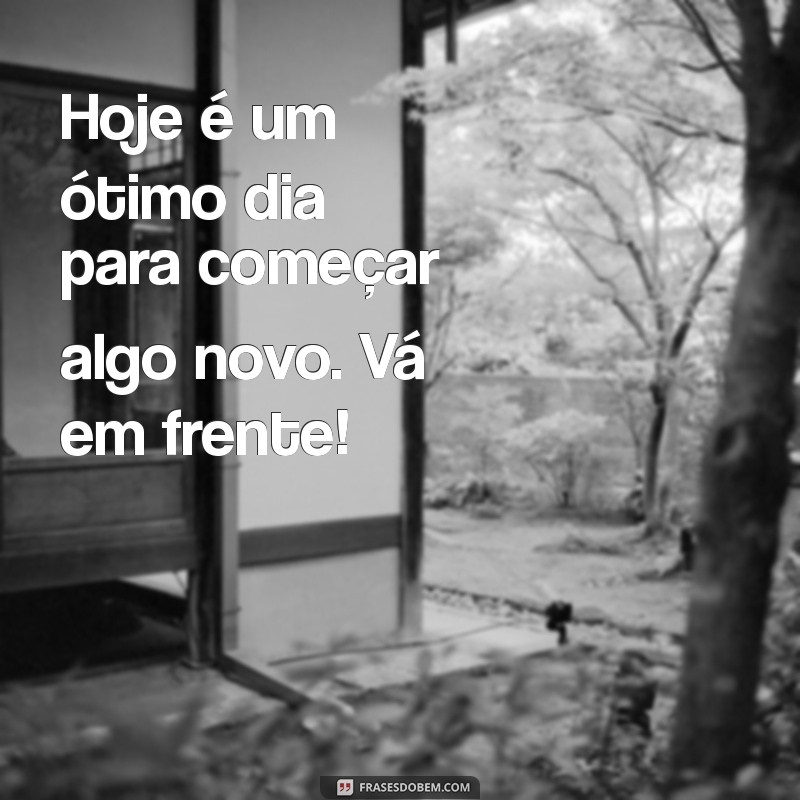 Imagens Inspiradoras e Frases de Bom Dia para Começar o Dia com Positividade 