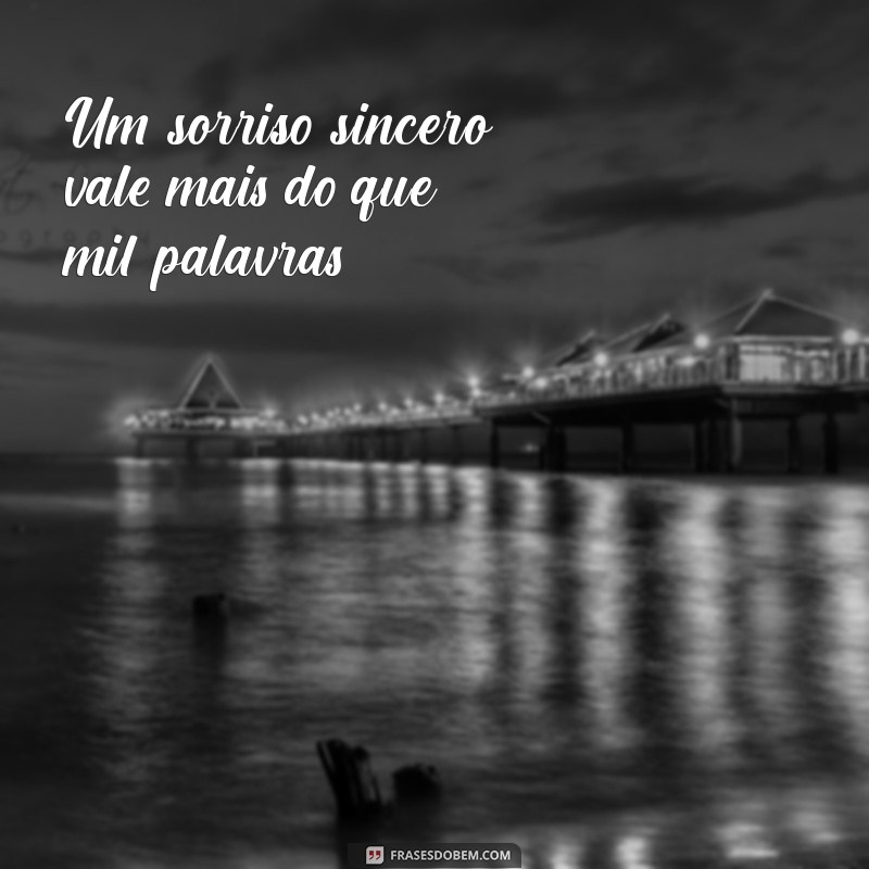 Frases Inspiradoras para Acompanhar Suas Fotos Sorrindo 