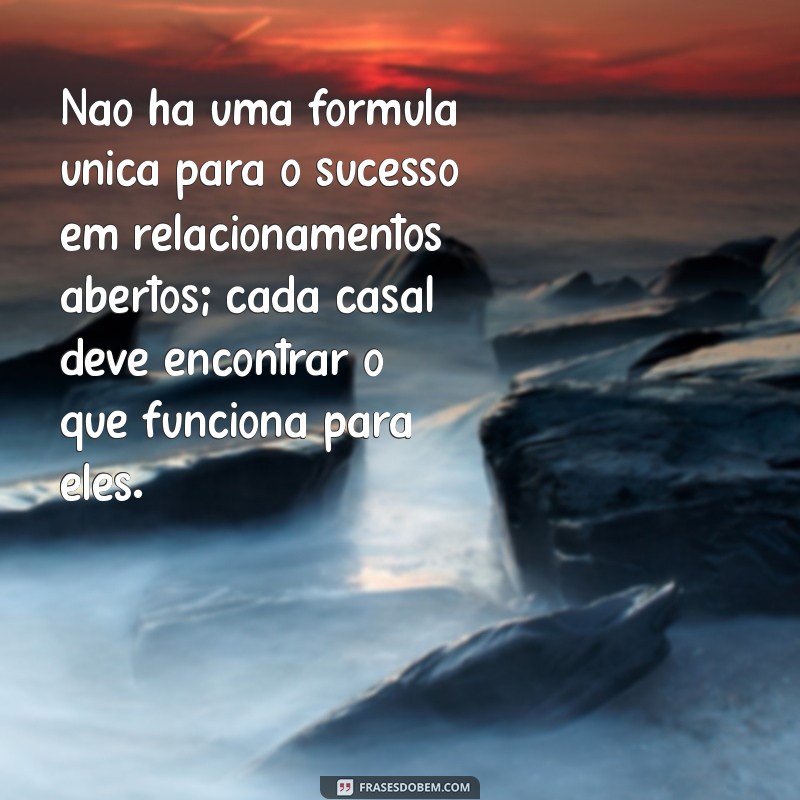 Relacionamento Aberto: Entenda o Que é e Como Funciona 