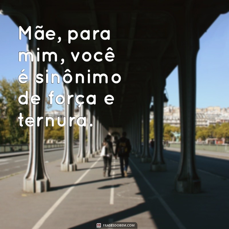 Frases Inspiradoras para o Dia das Mães: Homenageie Todas as Mães com Amor 