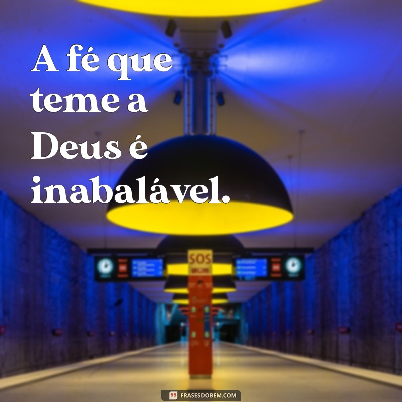 Como Temor a Deus Pode Transformar Sua Vida 