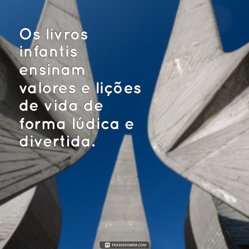 28 Frases Inspiradoras sobre a Importância da Leitura Infantil 