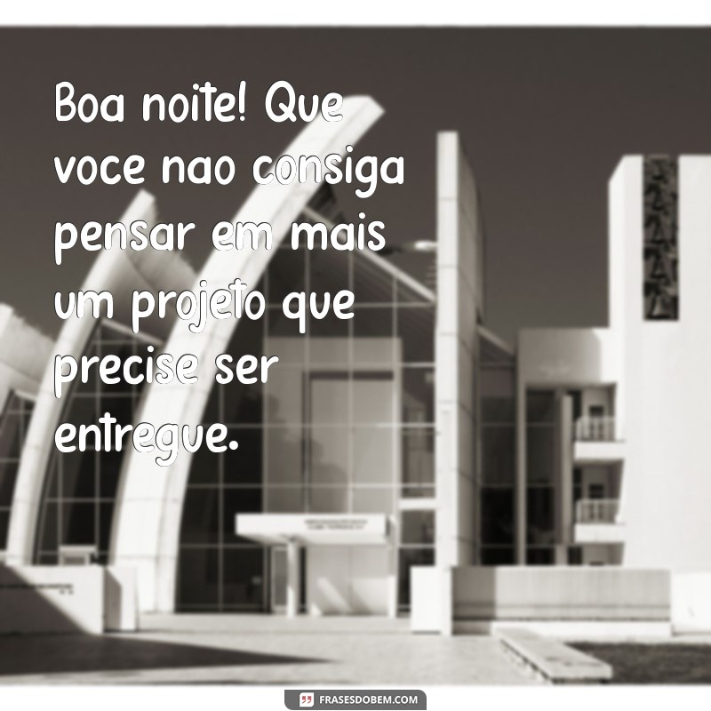 Boa Noite Irônico: Frases Engraçadas para Encerrar o Dia com Humor 