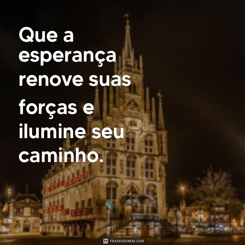 Frases Inspiradoras para Começar um Dia Abençoado 