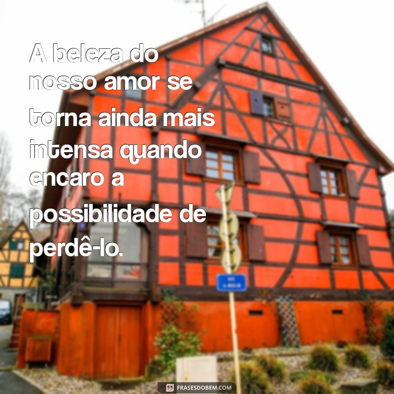 Frases Emocionantes para Fazer Seu Namorado Chorar de Amor 