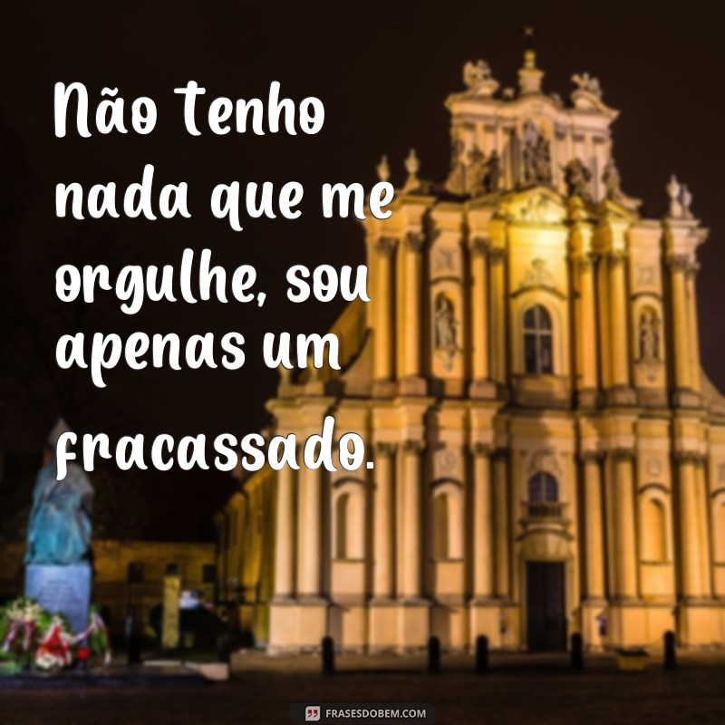 Descubra como superar o sentimento de fracasso com essas poderosas frases 