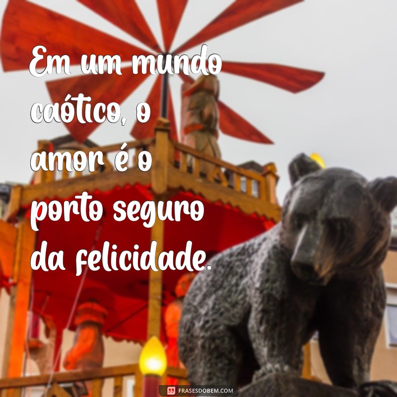 Frases Inspiradoras sobre Felicidade e Amor para Compartilhar 