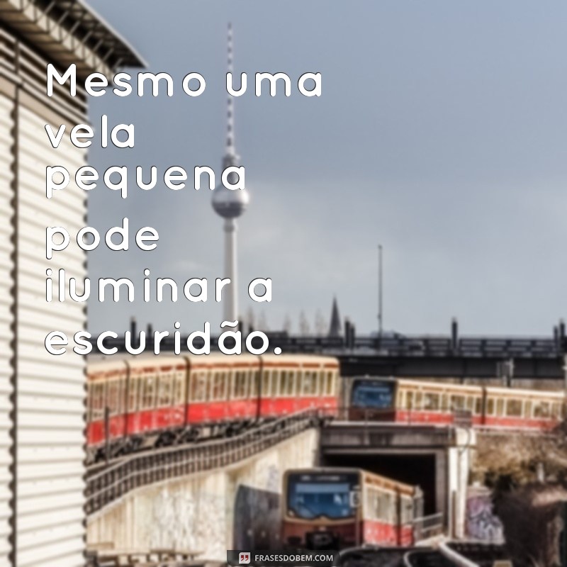 Frases Inspiradoras sobre Positividade para Transformar seu Dia 