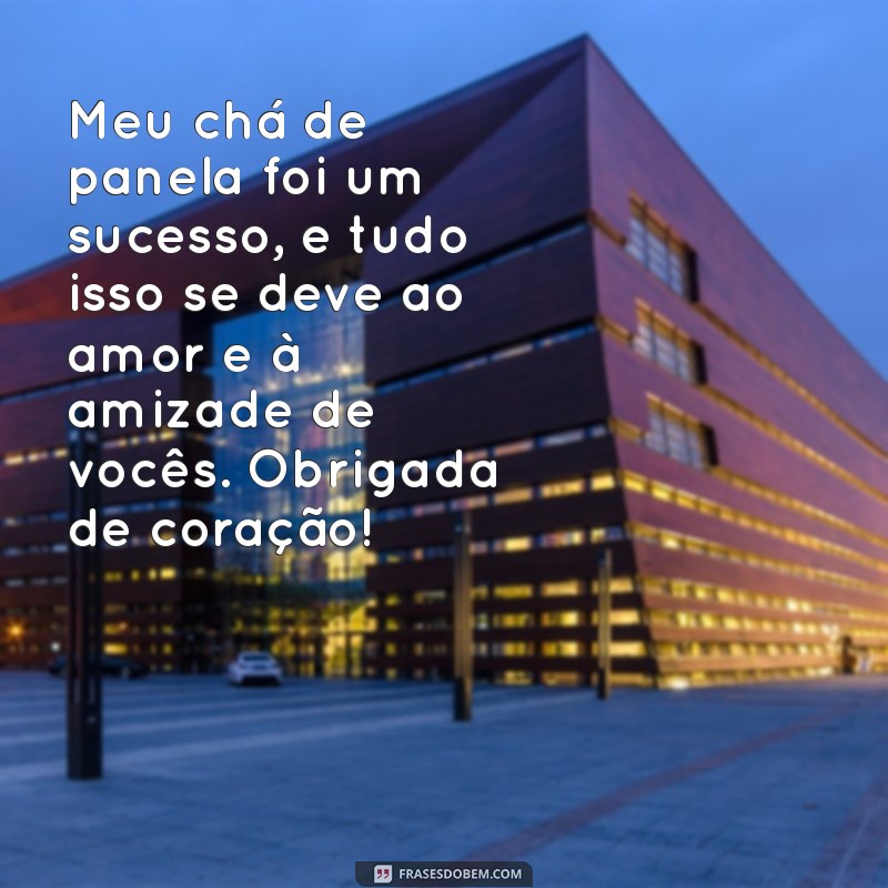 Como Escrever Mensagens de Agradecimento para Chá de Panela: Dicas e Exemplos 