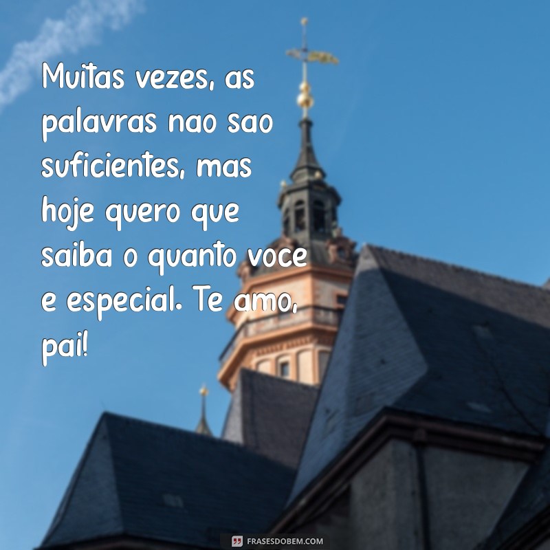 Frases Inspiradoras para Celebrar o Dia dos Pais: Homenagens que Tocam o Coração 