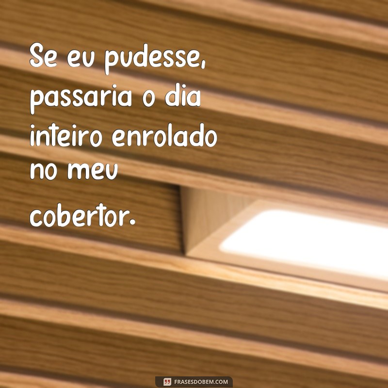 Descubra as melhores frases para aquecer o coração com o cobertor de orelha 