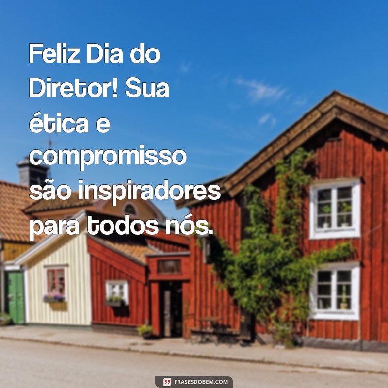 Feliz Dia do Diretor: Mensagens Inspiradoras para Celebrar a Liderança 