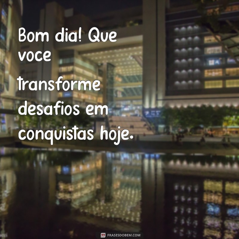 Caixa de Mensagens: Inspire Seu Dia com Frases de Bom Dia 