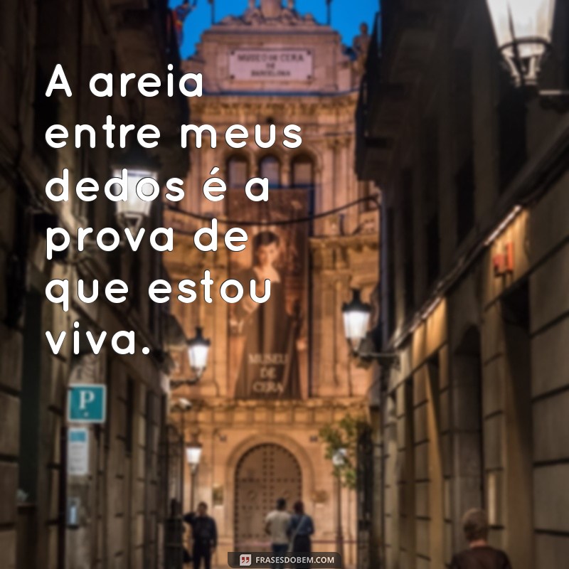 As Melhores Frases para Capturar Momentos Sozinha na Praia 