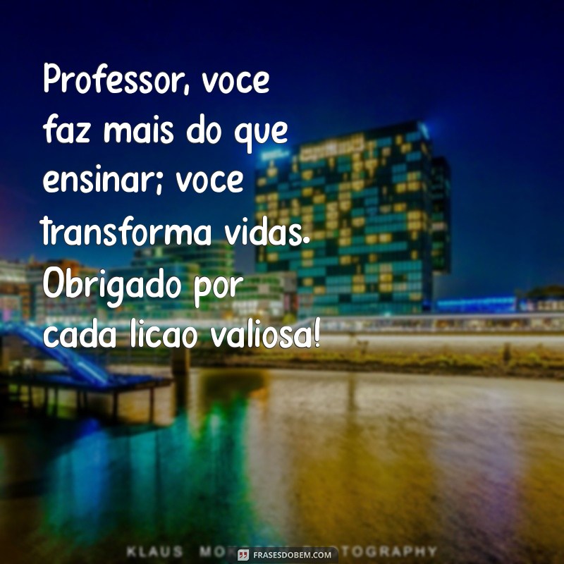 Frases Inspiradoras de Gratidão para Agradecer Seus Professores 