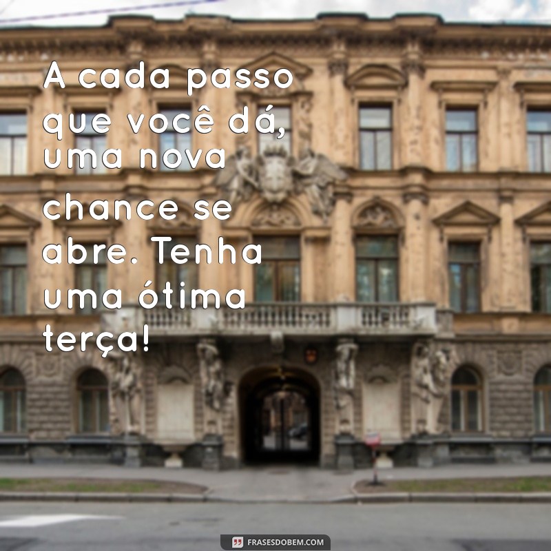 Mensagens Inspiradoras de Bom Dia para Terça-Feira: Comece Seu Dia com Positividade! 