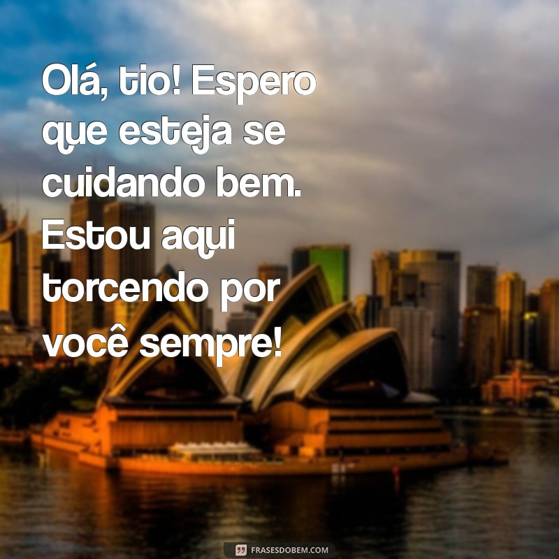 Como Escrever uma Carta Emocionante para Seu Tio: Dicas e Exemplos 