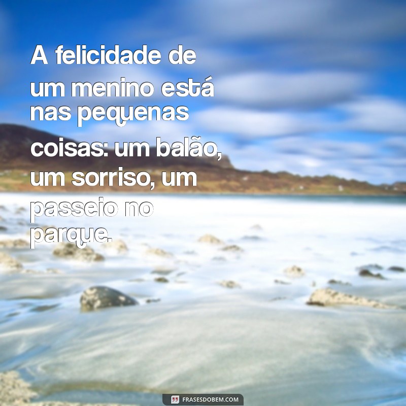 100 Frases Inspiradoras sobre Meninos para Compartilhar e Refletir 