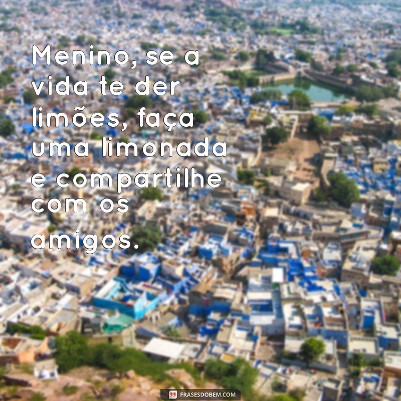 100 Frases Inspiradoras sobre Meninos para Compartilhar e Refletir 