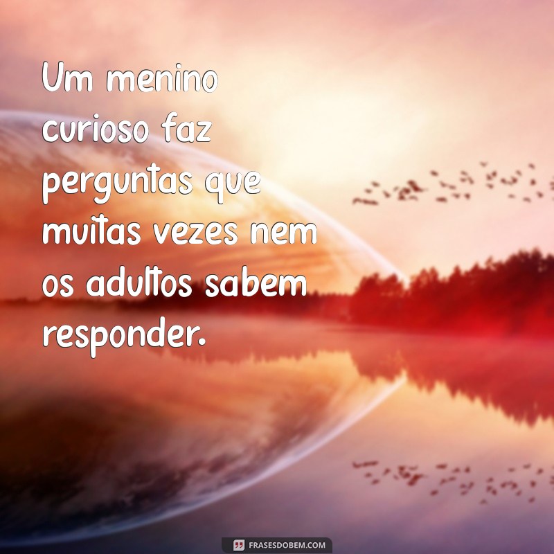 100 Frases Inspiradoras sobre Meninos para Compartilhar e Refletir 