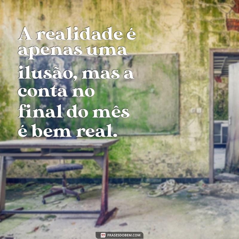 24 Frases Filosóficas Engraçadas que Vão Te Fazer Refletir e Rir 