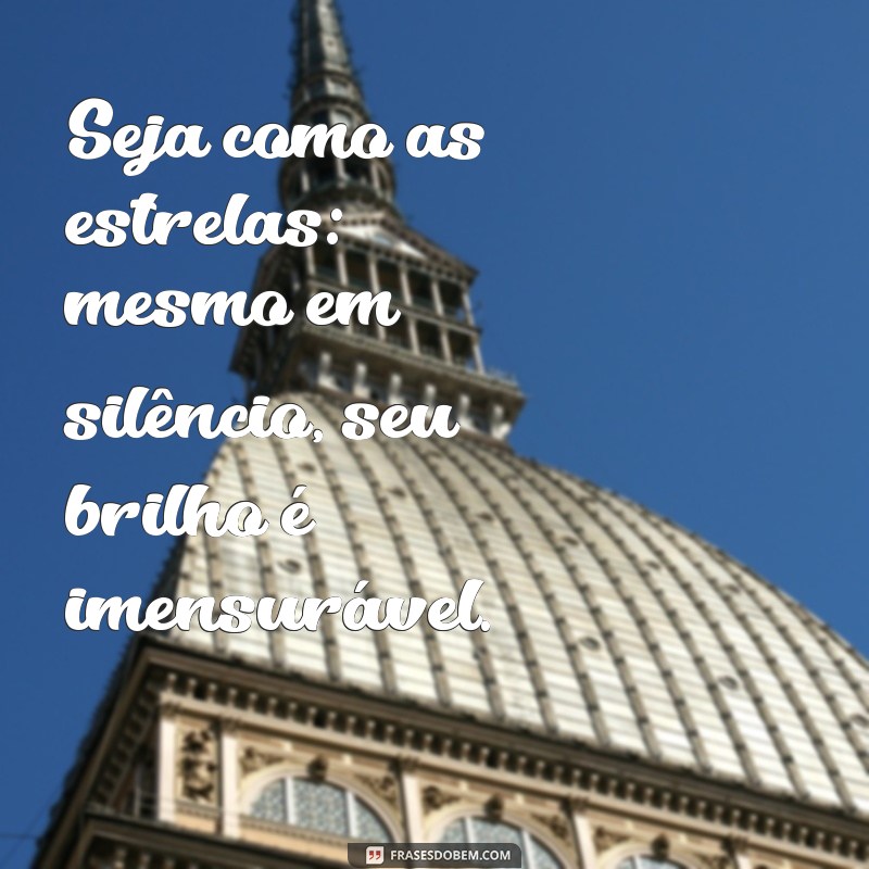 Frases Brilhantes: Inspirações para Iluminar Seu Dia 