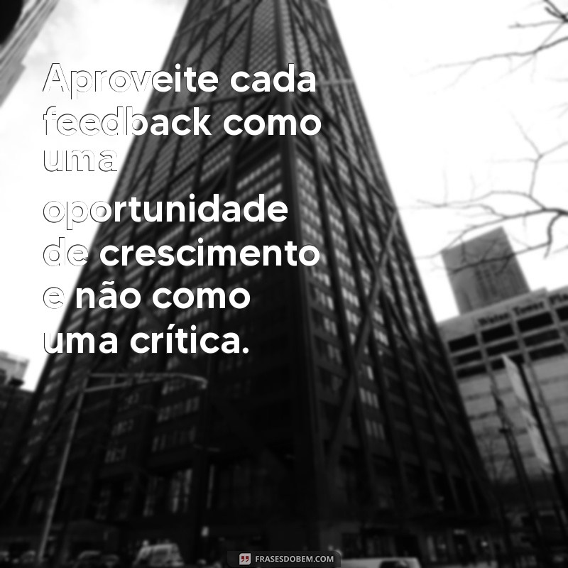 24 Frases Inspiradoras para Potencializar Seu Aperfeiçoamento Profissional 