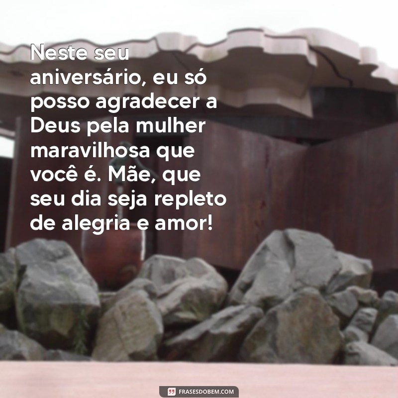 Emocionantes Mensagens de Aniversário para Mães Evangélicas que Farão Você Chorar 