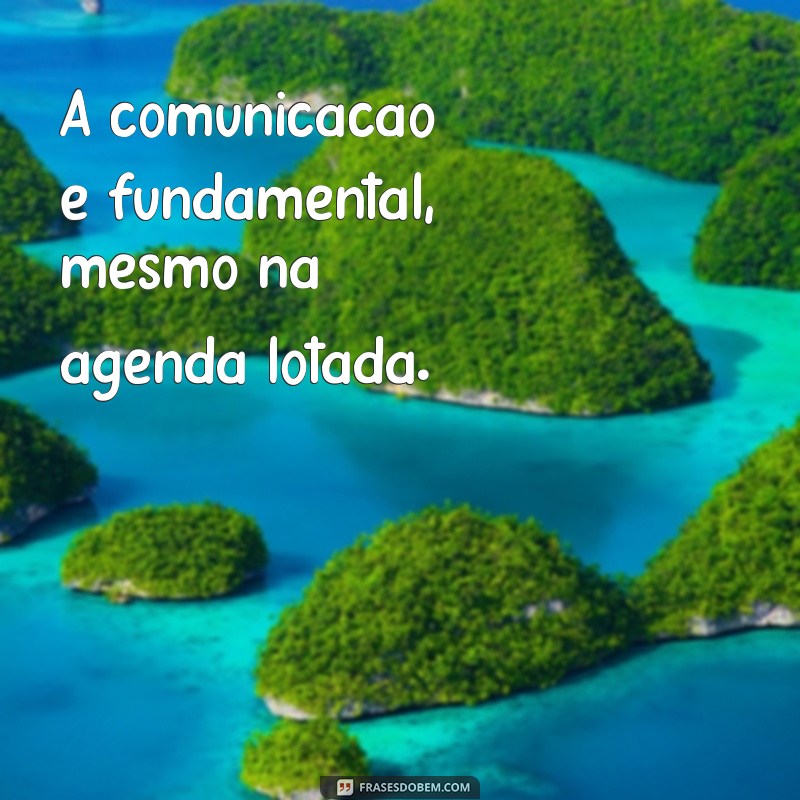 Por que Ninguém Está Tão Ocupado que Não Pode Responder uma Mensagem 