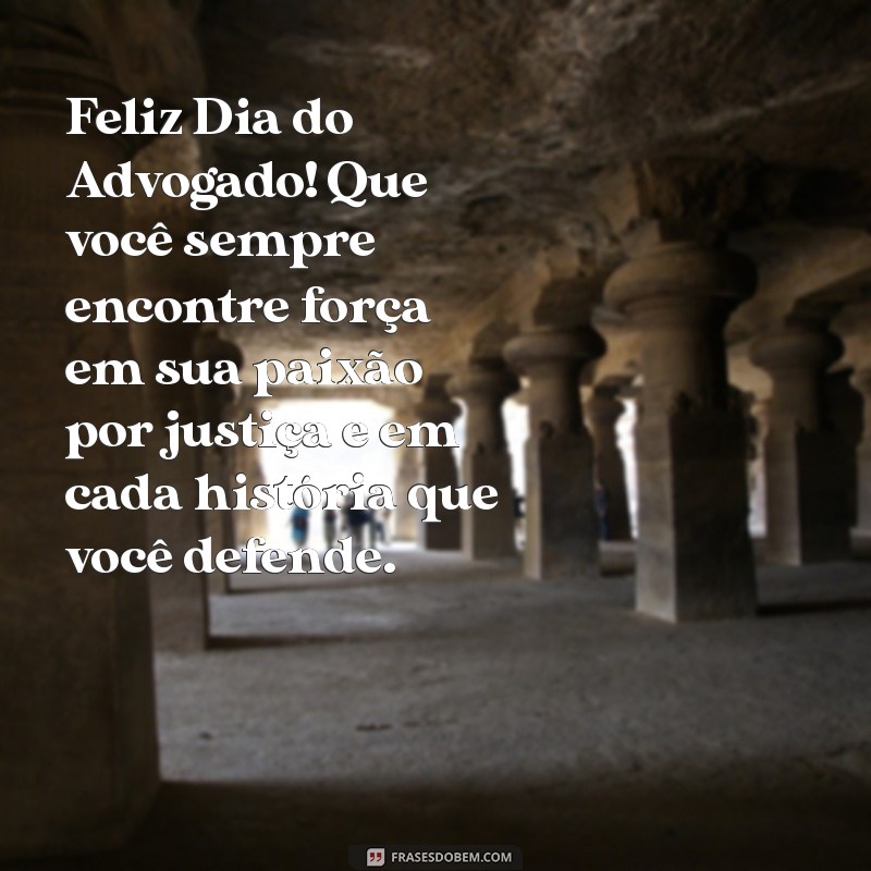 Mensagens Inspiradoras para Celebrar o Dia do Advogado 