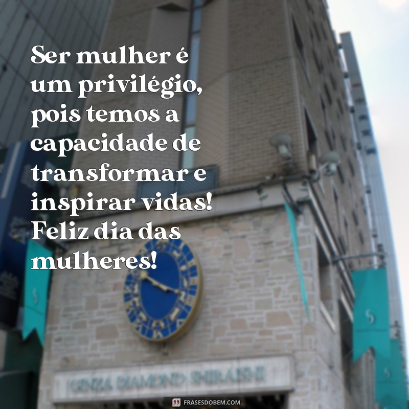 Descubra as melhores frases e mensagens para o Dia das Mulheres 2024! 