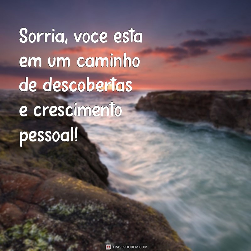 Mensagens Inspiradoras para Motivar Alunos no Caminho do Aprendizado 