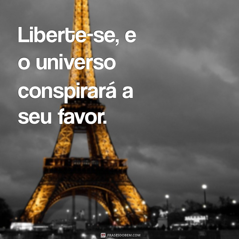 Frases Inspiradoras sobre Liberdade: Legendas que Tocam o Coração 