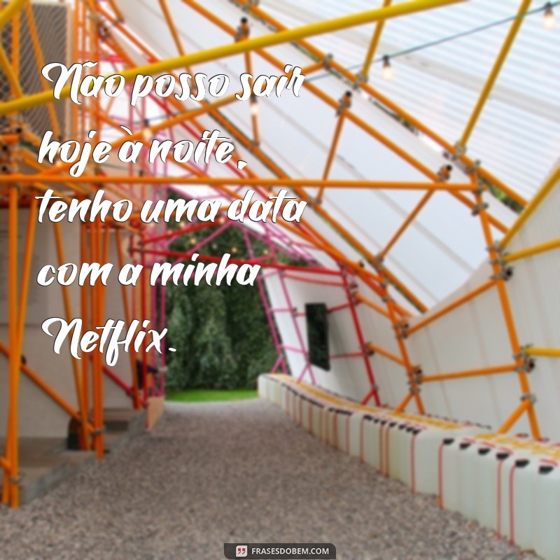 Descubra as melhores frases da Netflix para arrasar no seu status! 